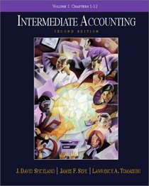 Intermediate Accounting, Chapters 1-12
