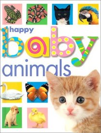 Happy Baby Animals (Soft to to Touch)
