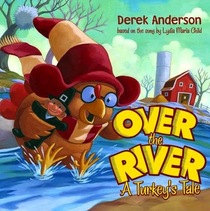 Over the River: A Turkey's Tale