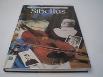 Sibelius (Illustrated Lives of the Great Composers)