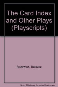 The Card Index and Other Plays (Playscript 8)