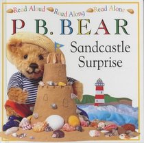 P.B. Bear: Sandcastle Surprise (Read Aloud, Read Along, Read Alone)