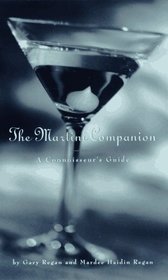 The Martini Companion: A Connoisseur's Guide