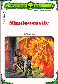 Shadowcastle: A Fantasy Forest, Book Three