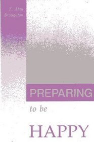 Preparing to Be Happy (Paperback)