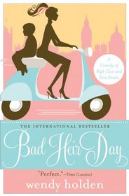 Bad Heir Day: A Comedy of High Class and Dire Straits