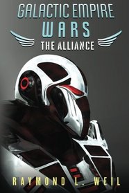 Galactic Empire Wars: The Alliance (The Galactic Empire Wars) (Volume 4)
