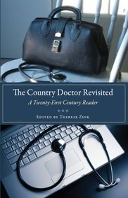 The Country Doctor Revisited: A Twenty-First Century Reader (Literature and Medicine Series)