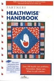 Healthwise handbook : A Self-Care Manual for You