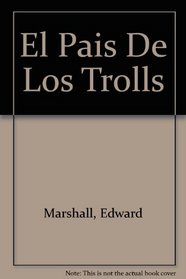 El Pais De Los Trolls (Spanish Edition)
