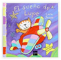 El Sueno De Lupe/ Lupes' Dream (Spanish Edition)