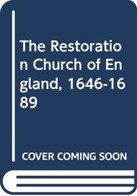 The Restoration Church of England, 1646-1689