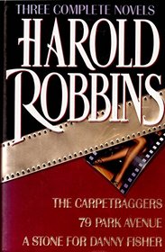 Harold Robbins: Three Complete Novels