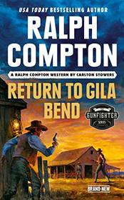 Return to Gila Bend (Gunfighter, Bk 5)