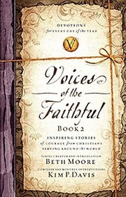 Voices of the Faithful - Book 2: Inspiring Stories of Courage from Christians Serving Around the World