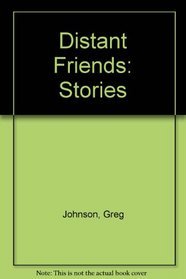 Distant Friends: Stories