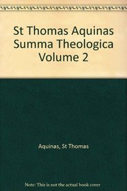 St Thomas Aquinas Summa Theologica Volume 2