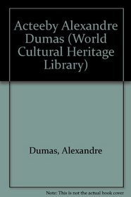 Acteeby Alexandre Dumas (World Cultural Heritage Library)