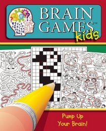 Brain Games for Kids: Pump Up Your Brain!