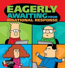 Eagerly Awaiting Your Irrational Response (Volume 48) (Dilbert)