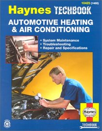 The Haynes Repair Manual for Automotive Heating and Air Conditioning Systems:1480
