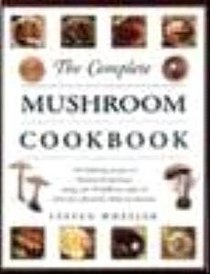 The Complete Mushroom Cookbook