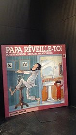 Papa, Reveille-toi / 50 Below Zero (Droles D'histoires) (French Edition)