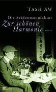 Die Seidenmanufaktur Zur schnen Harmonie