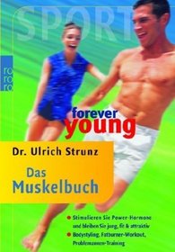forever young - Das Muskelbuch