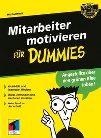 Mitarbeiter Motivieren Fur Dummies (German Edition)
