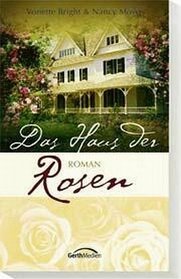 Das Haus Der Rosen: Roman
