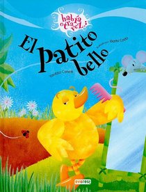 El patito bello / The beautiful duckling (Habia Otra Vez) (Spanish Edition)