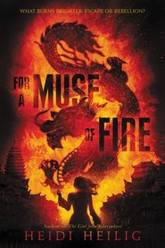 For a Muse of Fire (Muse of Fire, Bk 1)