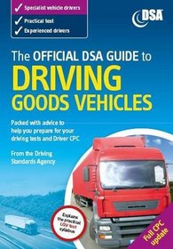 The Official DSA Guide to Driving Goods Vehicles