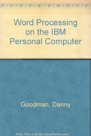 Word Processing on the IBM PC