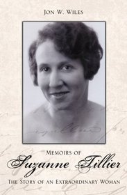 Memoirs of Suzanne Tillier: The Story of an Extraordinary Woman