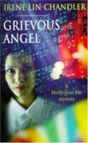 Grievous Angel (A Holly-Jean Ho mystery)