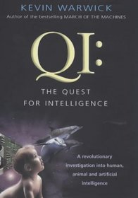 Qi: The Quest for Intelligence