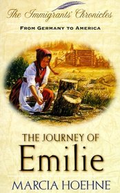 The Journey of Emilie (Immigrants Chronicles)