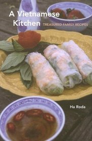 A Vietnamese Kitchen: Treasured Family Recipes (Hippocrene Cookbook Library (Hardcover))