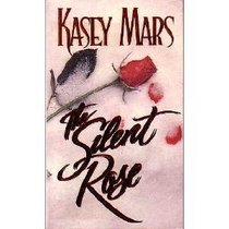 The Silent Rose