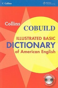 Collins COBUILD Illustrated Basic Dictionary of American English (Collins COBUILD Dictionaries)