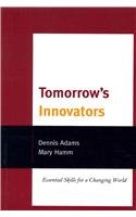 Tomorrow's Innovators: Essential Skills for a Changing World