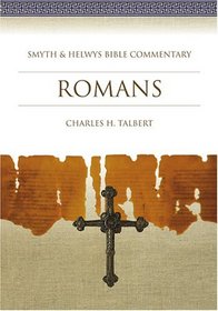 Romans: Smyth  Helwys Bible Commentary (Smyth  Helwys Bible Commentary)