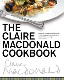 The Claire Macdonald Cookbook