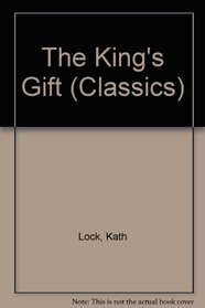 The King's Gift (Classics)