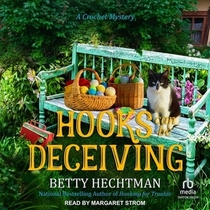 Hooks Can Be Deceiving (Crochet Mystery, Bk 13) (Audio CD) (Unabridged)