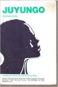 Juyungo : a classic Afro-Hispanic novel