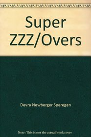 Super zzz/overs: planning the big night