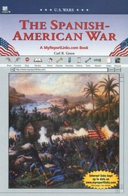 The Spanish-American War (U.S. Wars)